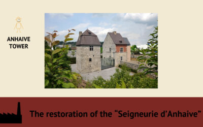 The restauration of the « Seigneurie d’Anhaive »
