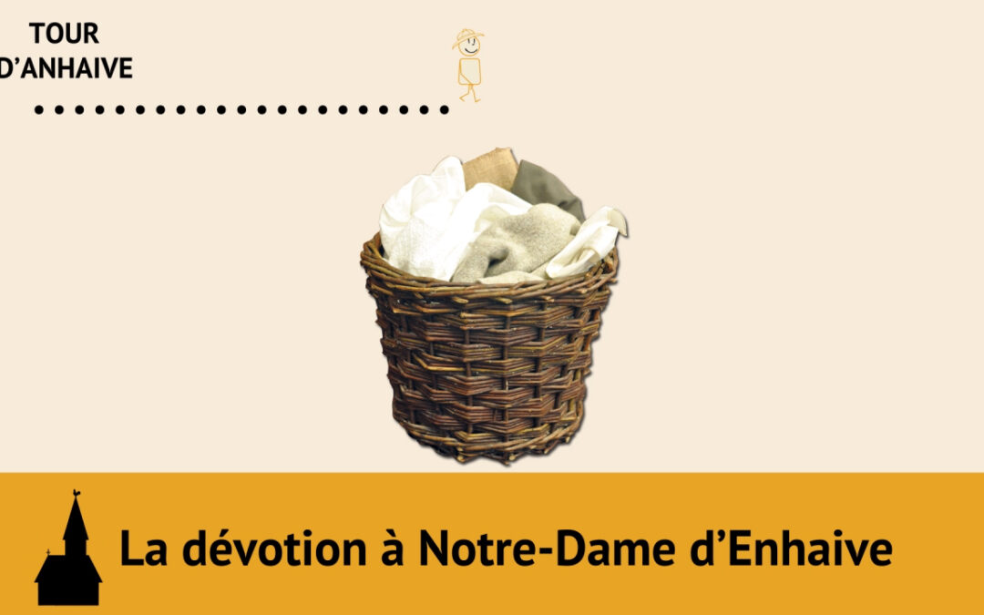 La dévotion à Notre-Dame d’Enhaive