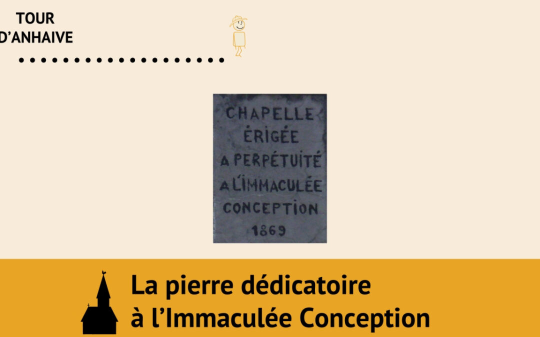 La pierre dédicatoire à l’Immaculée Conception