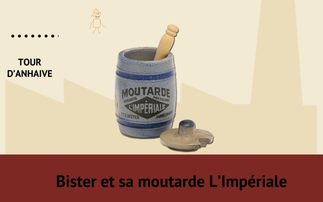 Bister et sa moutarde l’Impériale